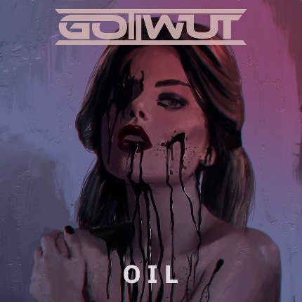 «Gottwut» – «Oil» (слушать онлайн)